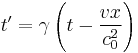 t^{\prime} = \gamma \left(t - \frac{v x}{c_0^{2}}\right)