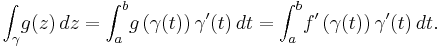 \int_\gamma\! g(z)\,dz=\int_a^b \!g\left(\gamma(t)\right)\gamma'(t)\, dt=\int_a^b \!f'\left(\gamma(t)\right)\gamma'(t)\,dt.