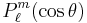 P_\ell^m(\cos\theta)