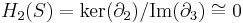  H_2(S) = \mathrm{ker}(\partial_2) / \mathrm{Im}(\partial_3) \cong 0