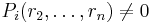 P_i(r_2,\ldots,r_n)\neq 0