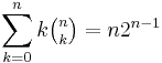 \sum_{k=0}^n k \tbinom n k = n 2^{n-1}