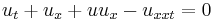 \displaystyle u_t%2Bu_x%2Buu_x-u_{xxt}=0