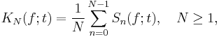 K_N(f;t)=\frac{1}{N}\sum_{n=0}^{N-1} S_n(f;t), \quad N \ge 1,