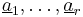 \underline{a}_1,\ldots,\underline{a}_r