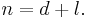 \displaystyle n = d %2B l.