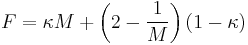 F = \kappa M %2B \left(2 - \frac{1}{M}\right)\left(1 - \kappa\right)