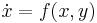 \dot{x}=f(x,y)