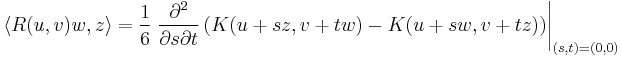 \langle R(u,v)w,z\rangle=\frac 16 \left.\frac{\partial^2}{\partial s\partial t}
\left(K(u%2Bsz,v%2Btw)-K(u%2Bsw,v%2Btz)\right)\right|_{(s,t)=(0,0)}