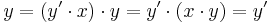 y = (y' \cdot x) \cdot y = y' \cdot (x \cdot y) = y'