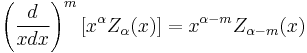 \left( \frac{d}{x dx} \right)^m \left[ x^\alpha Z_{\alpha} (x) \right] = x^{\alpha - m} Z_{\alpha - m} (x)