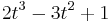 2t^3-3t^2%2B1