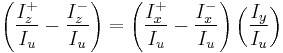 \,\! \left(\frac{I_z^%2B}{I_u}-\frac{I_z^-}{I_u}\right)=\left(\frac{I_x^%2B}{I_u}-\frac{I_x^-}{I_u}\right)\left(\frac{I_y}{I_u}\right)