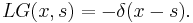 LG(x,s)=-\delta(x-s).