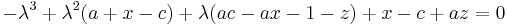 -\lambda^3%2B\lambda^2(a%2Bx-c) %2B \lambda(ac-ax-1-z)%2Bx-c%2Baz =0\,