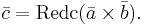 \bar c = \mbox{Redc}(\bar a \times \bar b).