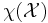 \chi(\mathcal{X})