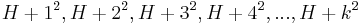 H %2B 1^2 , H %2B 2^2 , H %2B 3^2 , H %2B 4^2 , ... , H %2B k^2