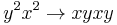  y^2x^2 \rightarrow xyxy 