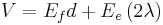 V = E_f d %2B E_e\left(2\lambda\right)