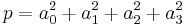 p = a_0^2 %2B a_1^2 %2B a_2^2 %2B a_3^2\ 