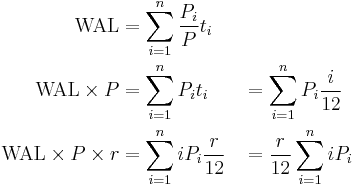 \begin{align}
\text{WAL}                   &= \sum_{i=1}^n \frac {P_i}{P} t_i\\
\text{WAL} \times P          &= \sum_{i=1}^n P_i t_i
                            &&= \sum_{i=1}^n P_i \frac{i}{12}\\
\text{WAL} \times P \times r &= \sum_{i=1}^n iP_i \frac{r}{12}
                            &&= \frac{r}{12} \sum_{i=1}^n iP_i
\end{align}
