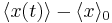  \langle x(t) \rangle - \langle x \rangle_0 