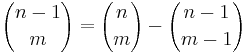  {n-1 \choose m} = {n \choose m} - {n-1 \choose m-1}