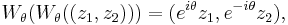 W_\theta(W_\theta((z_1,z_2)))=(e^{i\theta}z_1,e^{-i\theta}z_2),\,