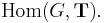 \mathrm{Hom}(G,\mathbf{T}).