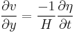 \frac{\partial v}{\partial y} = \frac{-1}{H} \frac{\partial \eta}{\partial t}