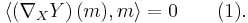 \langle\left(\nabla_X Y\right)(m),m\rangle = 0\qquad (1).