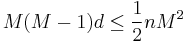  M(M-1) d \leq \frac{1}{2} n M^2