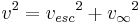 v^2={v_{esc}}^2%2B{v_\infty}^2