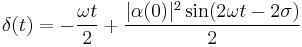 ~\delta(t)=-\frac{\omega t}{2}%2B\frac{|\alpha(0)|^2\sin(2\omega t-2\sigma)}{2}