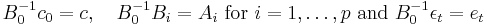  B_{0}^{-1} c_0 = c,\quad B_{0}^{-1}B_i = A_{i}\text{ for }i = 1, \dots, p\text{ and }B_{0}^{-1}\epsilon_t = e_t