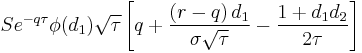 Se^{-q \tau} \phi(d_1) \sqrt{\tau} \left[ q %2B \frac{ \left( r - q \right) d_1 }{ \sigma \sqrt{\tau} } - \frac{1 %2B d_1 d_2}{2 \tau} \right] \,