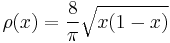 \rho(x)=\frac{8}{\pi}\sqrt{x(1-x)}