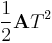 \frac{1}{2} \mathbf A T^2