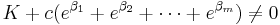 K%2Bc(e^{\beta_1} %2B e^{\beta_2} %2B\cdots%2B e^{\beta_m}) \ne 0