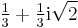 \tfrac13%2B\tfrac13\mathrm i\sqrt 2