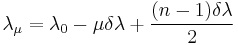 \lambda_\mu=\lambda_0 - \mu\delta\lambda %2B \frac{(n-1)\delta\lambda}{2}