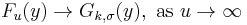 F_u(y) \rightarrow G_{k, \sigma} (y),\text{ as }u \rightarrow \infty