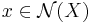 x \in \mathcal{N} (X)