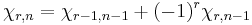 \chi_{r,n} = \chi_{r-1,n-1} %2B (-1)^r \chi_{r, n-1}\,