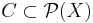 C\subset{\mathcal P}(X)