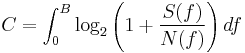  C = \int_{0}^B  \log_2 \left( 1%2B\frac{S(f)}{N(f)} \right) df  