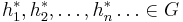 h^*_1,h^*_2, \dots ,h^*_n \dots \in G