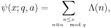 \psi(x;q,a)=\sum_{n\le x\atop n\equiv a\mod q}\Lambda(n),