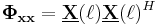 \mathbf{\Phi}_\mathbf{xx} = \underline{\mathbf{X}}(\ell)\underline{\mathbf{X}}(\ell)^H